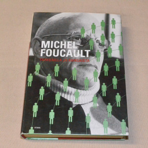Michel Foucault Tarkkailla ja rangaista